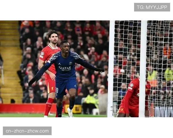 巴黎圣日耳曼4-0双杀利物浦晋级四强，登贝莱梅开二度